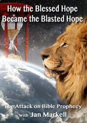 How the Blessed Hope Became the Blasted Hope - DVD